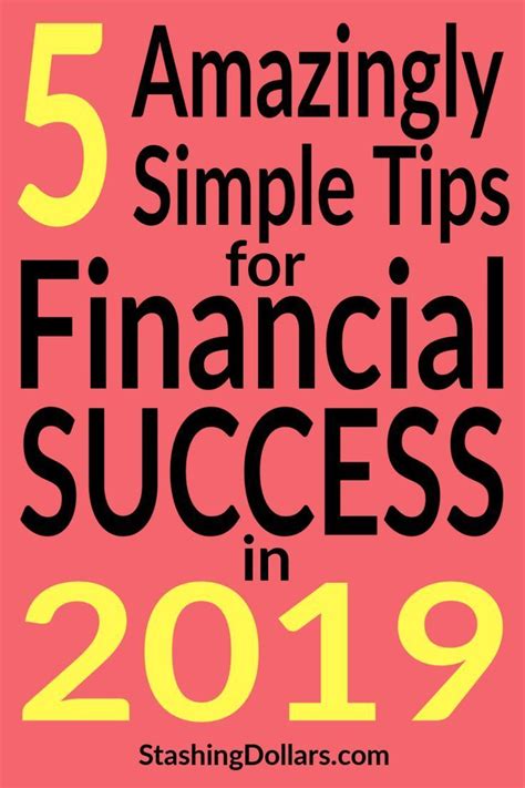 5 Amazingly Simple Tips For Financial Success In 2019 Financial