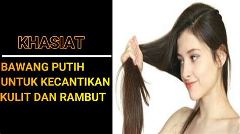 We did not find results for: Khasiat Bawang Putih Untuk Kecantikan Kulit dan Rambut ...