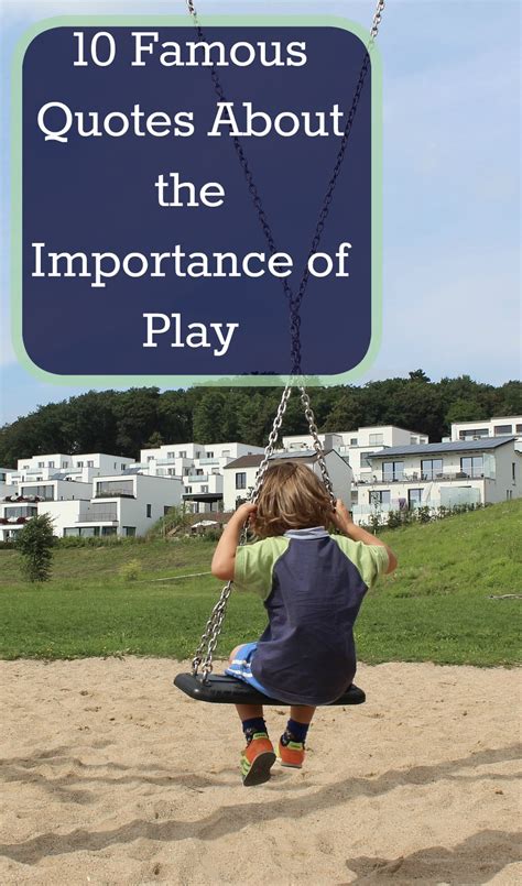 My Favorite Quotes About Play