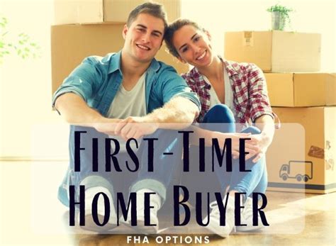 Fha First Time Home Buyer Loan Options Fha Lenders