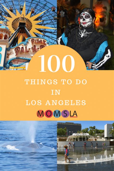 100 Of The Best Things To Do In Los Angeles With Kids Momsla