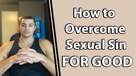 How To Overcome Sexual Sin FOR GOOD YouTube
