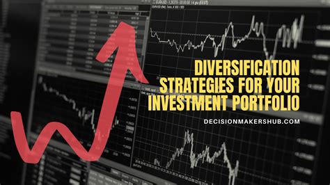 5 Effective Diversification Strategies For Your Investment Portfolio