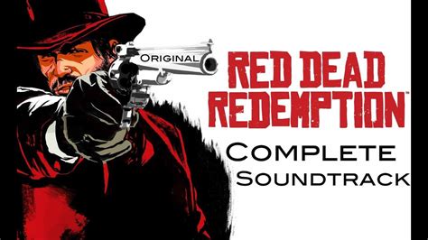 Red Dead Redemption Complete Soundtrack Ost Hd Youtube