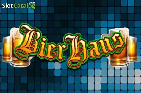 Bier Haus Slot Free Demo And Game Review Dec 2023