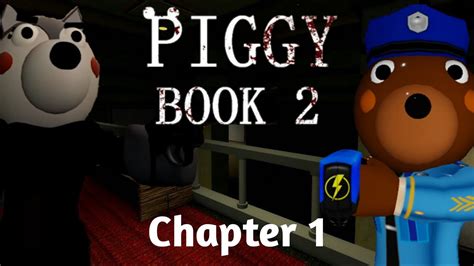 Piggy Book 2 Chapter 1 Gameplay Youtube