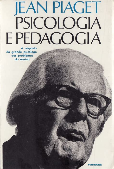 Psicologia E Pedagogia 1970 Jean Piaget Editora Forense Rio De Janeiro Primeira Edição
