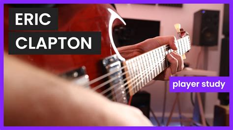 Eric Clapton Guitar Course 3 Of 26 How To Play Like Eric Clapton Youtube