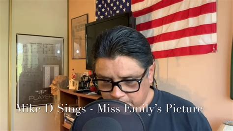 Mike D Sings - Miss Emily’s Picture (John Conlee Cover) - YouTube