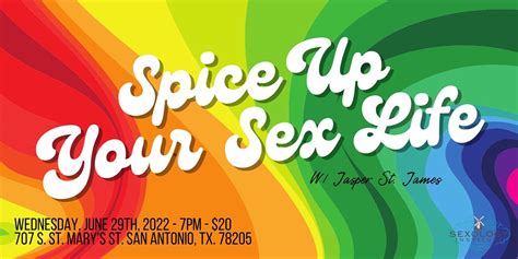 Spice Up Your Sex Life Sexology Institute San Antonio June 29 2022
