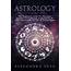 Astrology  The Beginner’s Guide To Includes Love Success