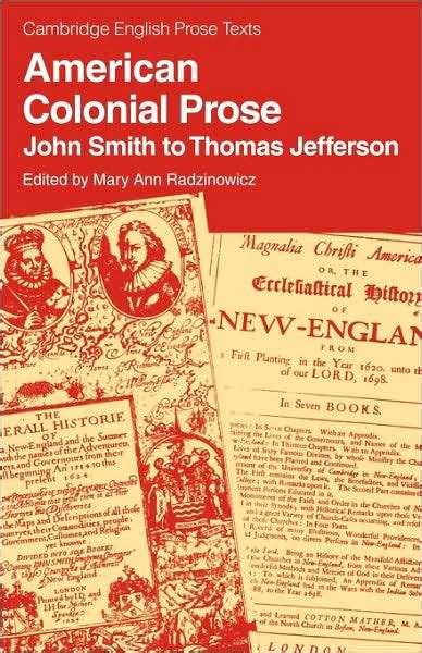 American Colonial Prose John Smith To Thomas Jefferson By Mary Ann Radzinowicz Paperback