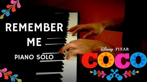 Disneypixars Coco Remember Me Lullaby Solo Piano Cover