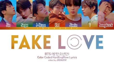 Bts 방탄소년단 Fake Love Color Coded Lyrics Eng Rom Han Youtube Music