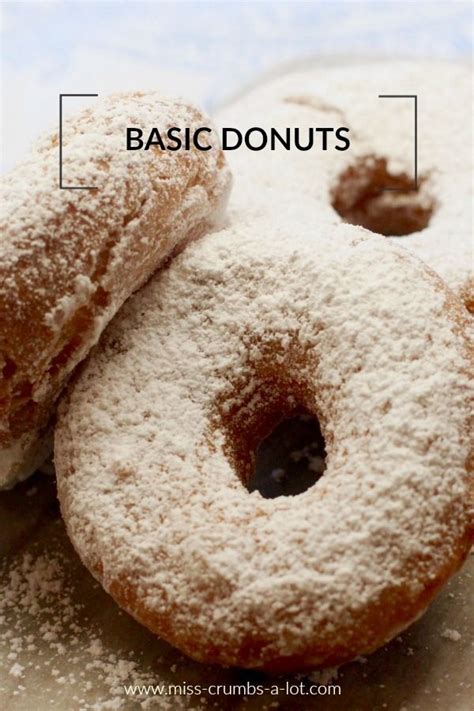 Super Easy Basic Donuts Recipe Basic Donut Recipe Donut Recipes