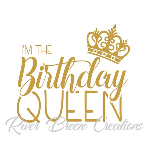 Birthday Queen Svg Im The Birthday Queen Svg Crown Svg Etsy