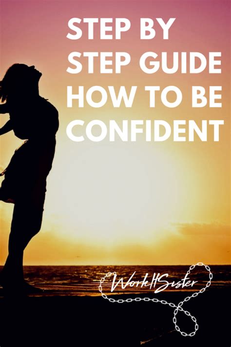 Change your thoughts and you change your life. Step by Step Guide How to Be Confident | Self confidence tips, Building self esteem, Self esteem