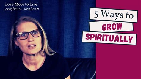 5 Ways To Grow Spiritually Youtube