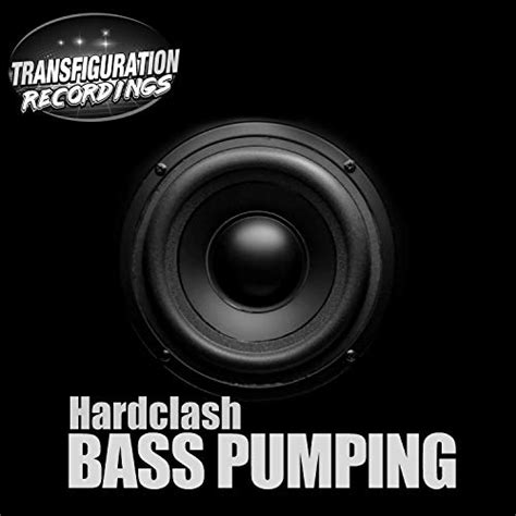 Play Bass Pumping By Hardclash On Amazon Music