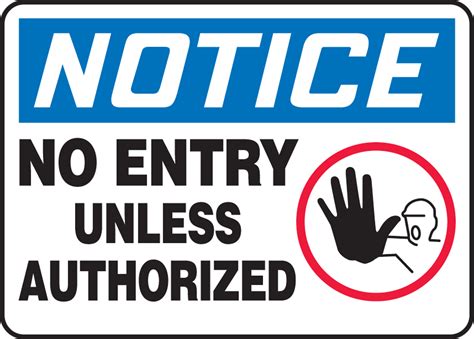 No Entry Unless Authorized Osha Safety Sign Madm
