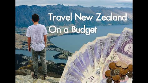 How To Travel New Zealand Cheap New Zealand Budget Breakdown Youtube