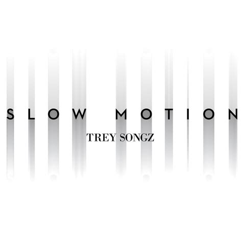 Trey Songz Slow Motion Thisisrnb New R B Music Artists