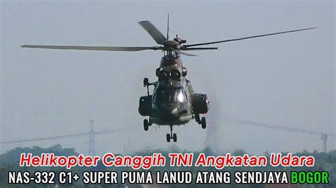 Melihat Helikopter Canggih Tni Au Nas C Super Puma Skadron Udara