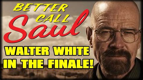 Better Call Saul Season 6 Episode 13 Walter White Scene Explained