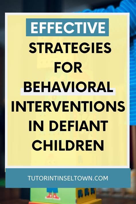 Effective Strategies For Behavioral Interventions In Defiant Children Oppositional Defiant