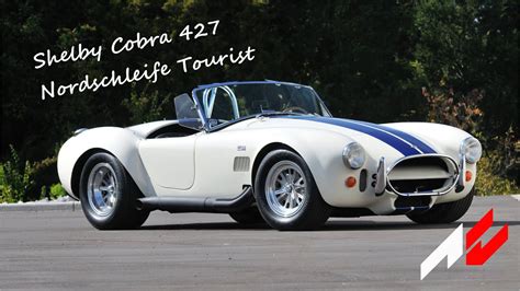 Assetto Corsa Shelby Cobra Nordschleife Tourist Test Drive