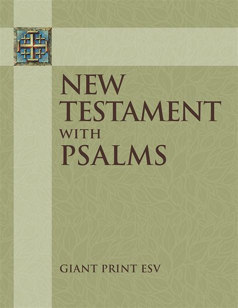 Esv New Testament With Psalms Giant Print Free Delivery Uk