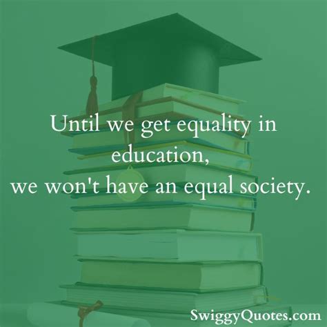 Powerful Equity In Education Quotes And Sayings Swiggy Quotes