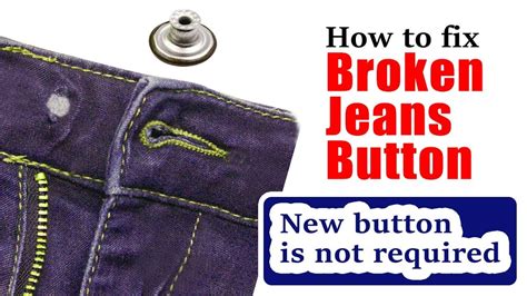 How To Fix Broken Jeans Button New Button Is Not Required Youtube