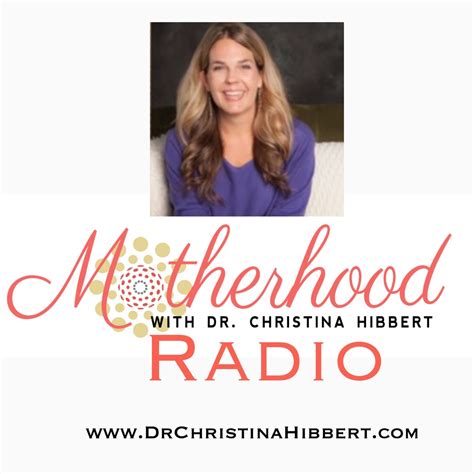 Motherhood Radio Dr Christina Hibbert Lyssna Här