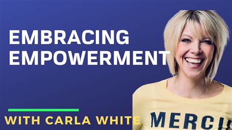Carla White Embracing Empowerment Rena Fi
