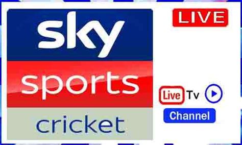 Watch Sky Sports Cricket Live Streaming Live Cricket Match