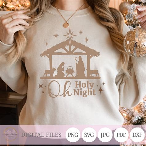 Oh Holy Night Svg Nativity Svg Digital Nativity Set Png Etsy