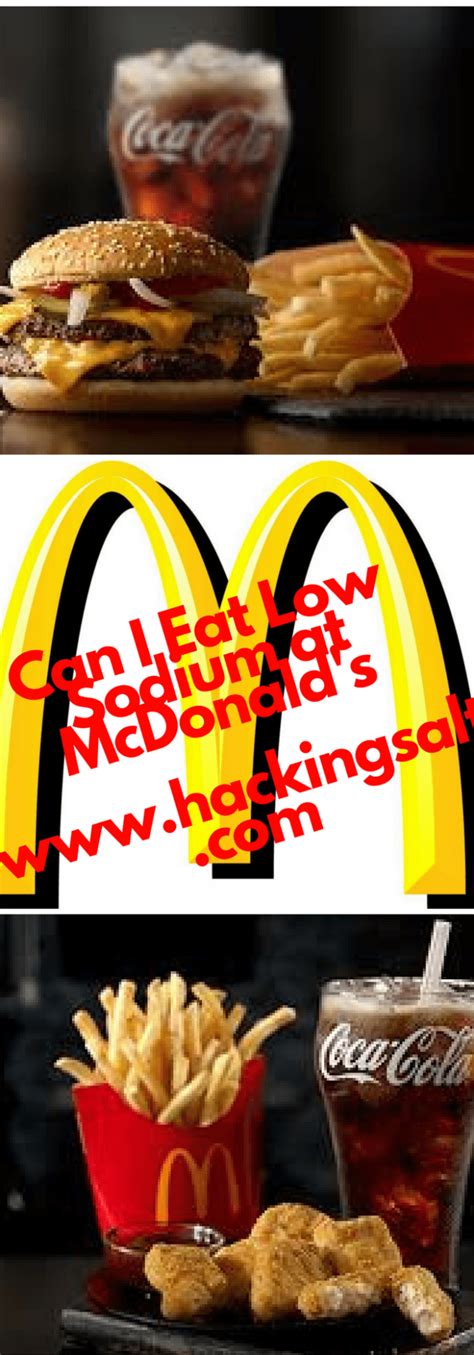 We aimed for less than 1,000 milligrams of sodium per meal this is just a helpful guide to people who are trying to make healthy decisions about their food and and the salads are pretty reasonable, although some of them come with a lot of sodium. Can I Eat Low Sodium at McDonald's? - Hacking Salt