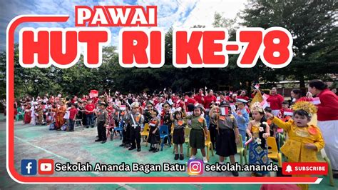 Pawai Hut Ri Ke Sekolah Ananda Bagan Batu Hutri Hutkemerdekaan