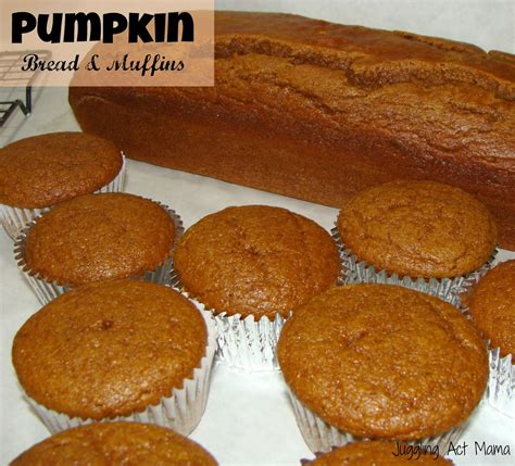 Pumpkin Bread And Muffins Juggling Act Mama