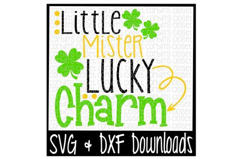St Patricks Day Svg Little Mister Lucky Charm St Patricks Svg Cut