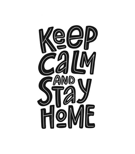 Premium Vector Keep Calm And Stay Home Vector Hand Drawn Lettering