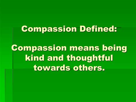 Will your compassionate leave be paid or unpaid? Character Education Compassion - Presentation English Language