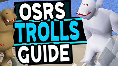 Ultimate Trolls Slayer Guide For Old School Runescape Youtube