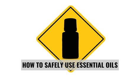 Use Essential Oils Safely All Natural Ideas