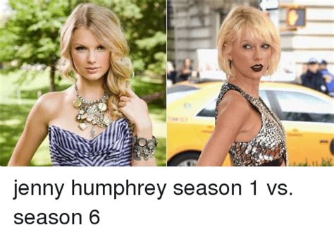 Jenny Humphrey Season 1 Vs Season 6 Funny Meme On Sizzle