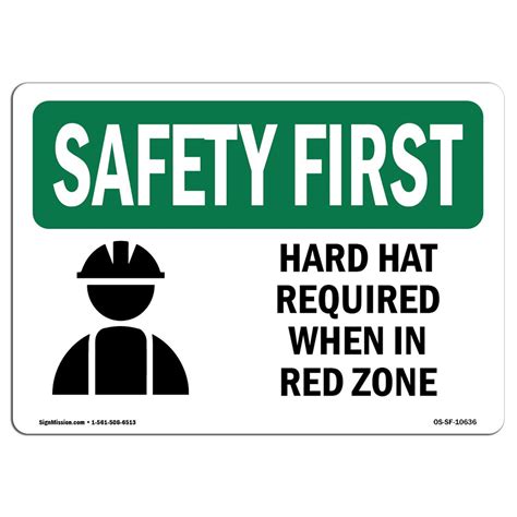 Osha Safety First Sign Hard Hat Required When In Red Zone With Symbol