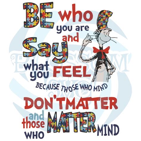 Be Who You Are And Say What You Feel Svg Dr Seuss Svg Be Who You