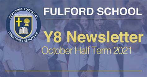 Year 8 October Half Term 2021 Newsletter Fulford School