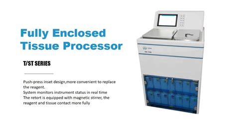 Fully Enclosed Tissue Processor Youtube